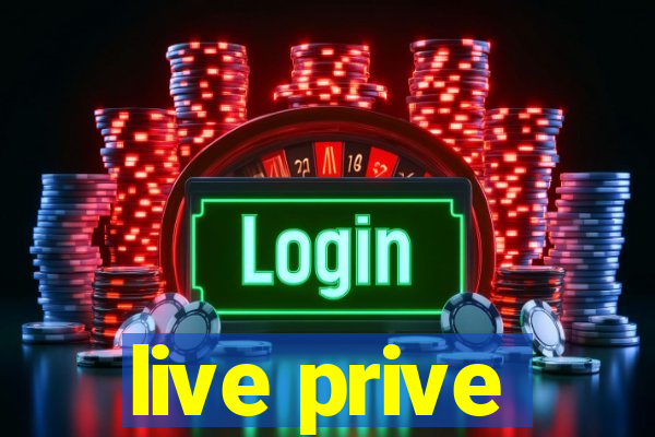 live prive